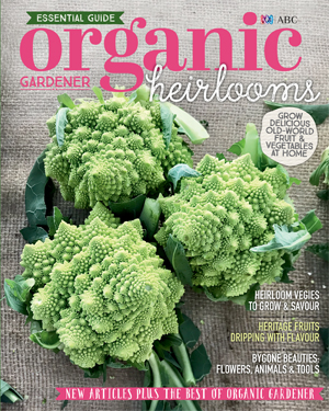 Organic Gardener Essential Guide: Heirlooms